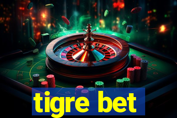 tigre bet