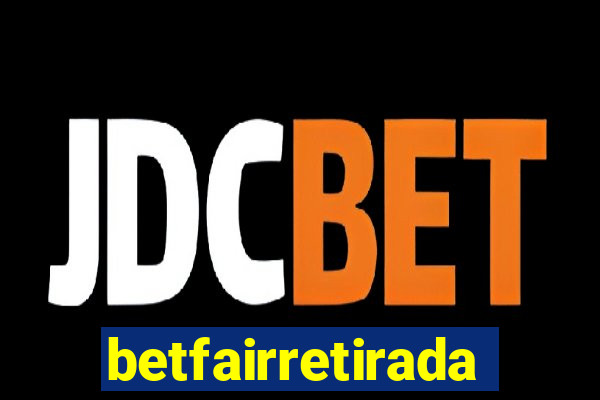 betfairretirada