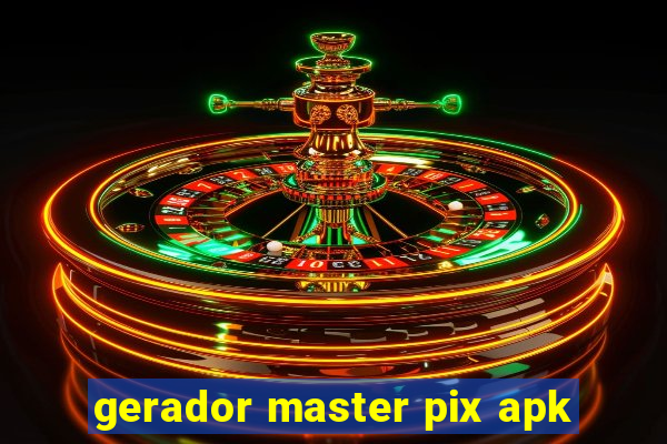 gerador master pix apk