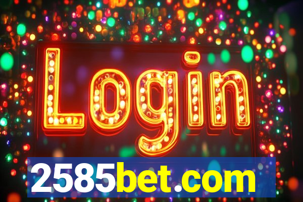 2585bet.com