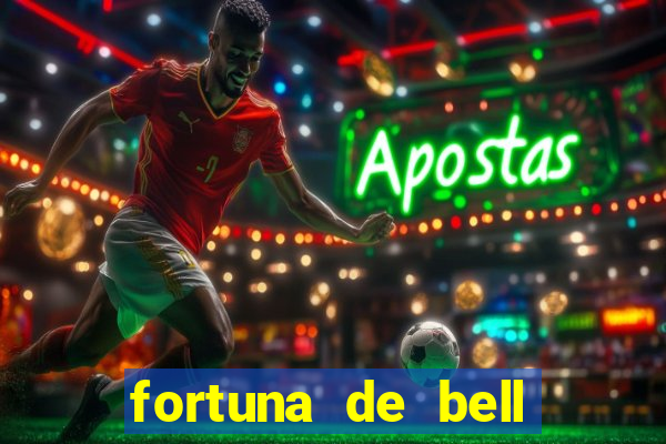 fortuna de bell marques 2024