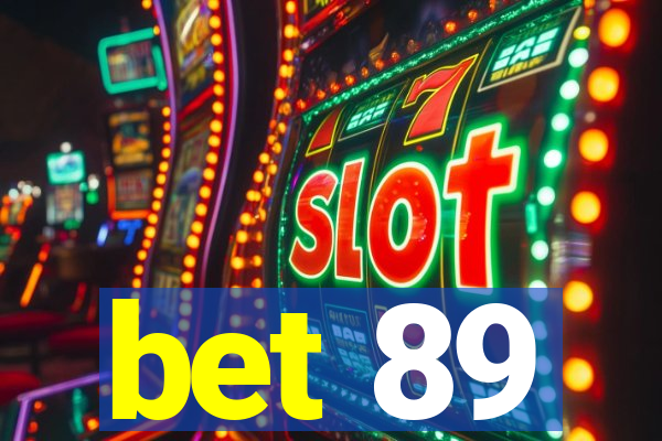 bet 89