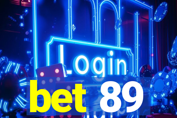 bet 89