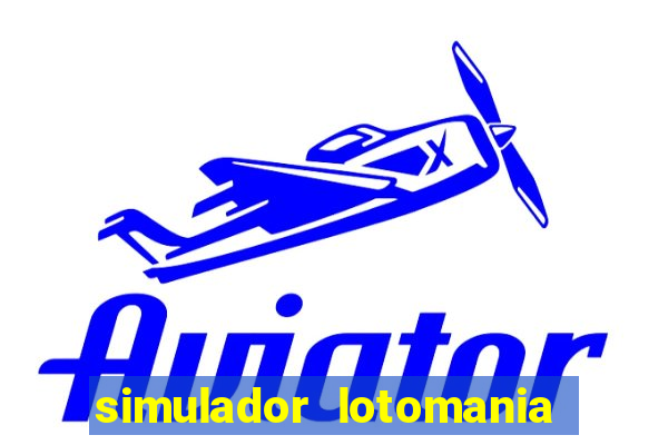 simulador lotomania - lotodicas