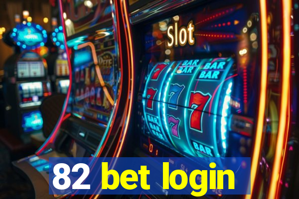 82 bet login