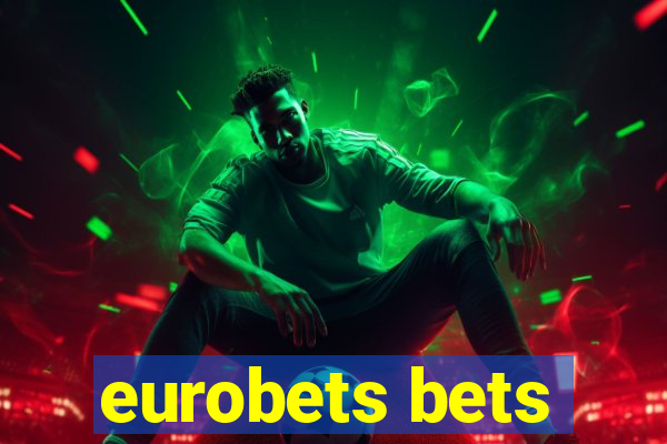 eurobets bets