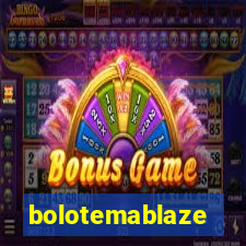 bolotemablaze