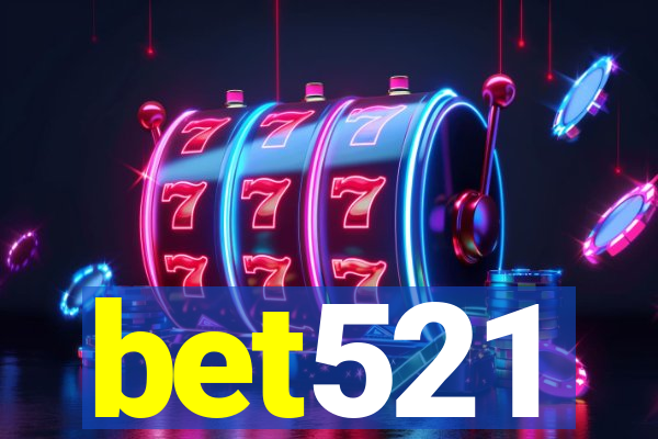 bet521