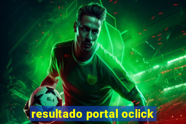 resultado portal oclick