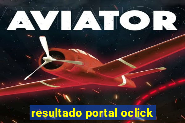 resultado portal oclick