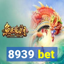 8939 bet