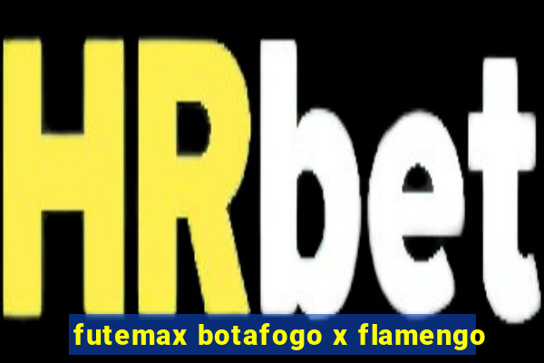 futemax botafogo x flamengo