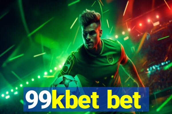 99kbet bet