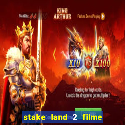 stake land 2 filme completo dublado