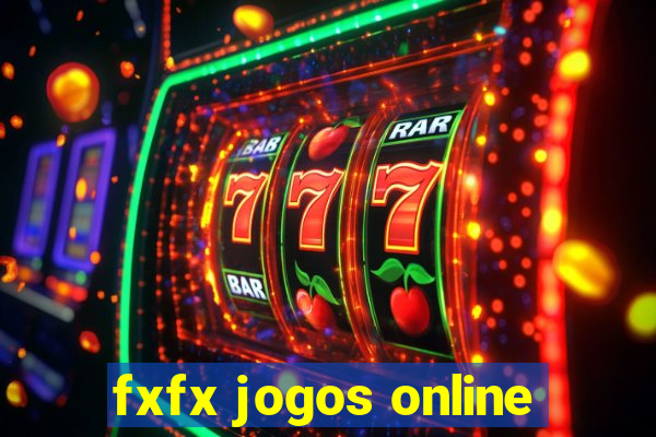 fxfx jogos online