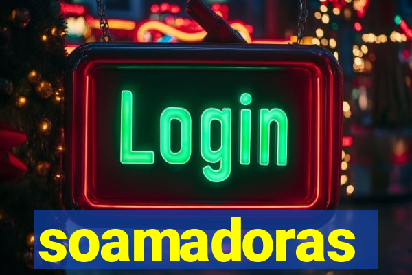 soamadoras