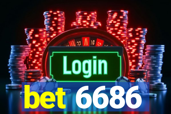 bet 6686