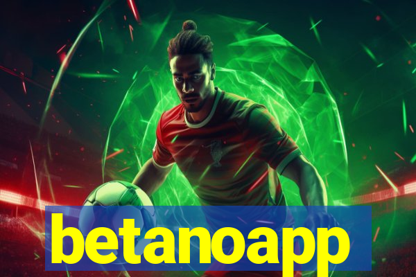 betanoapp