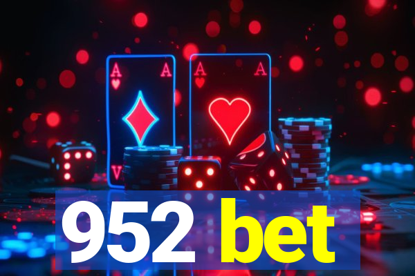 952 bet