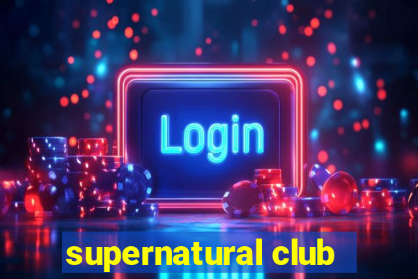 supernatural club