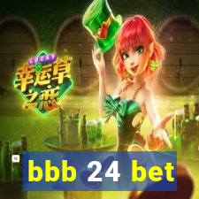 bbb 24 bet