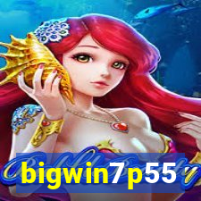 bigwin7p55