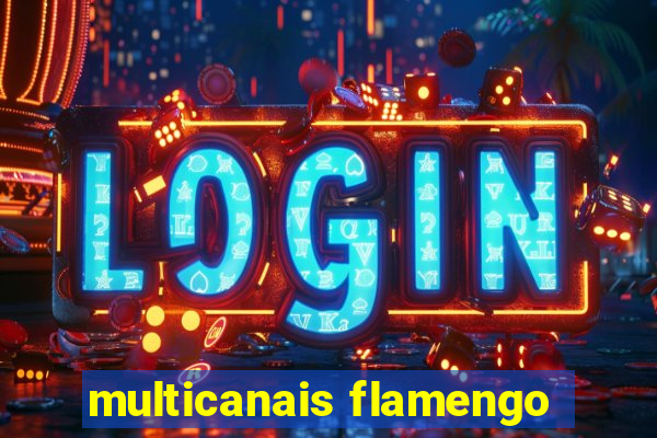 multicanais flamengo