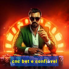 cnc bet e confiável