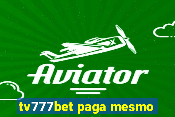 tv777bet paga mesmo