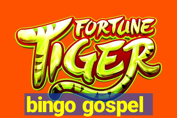 bingo gospel