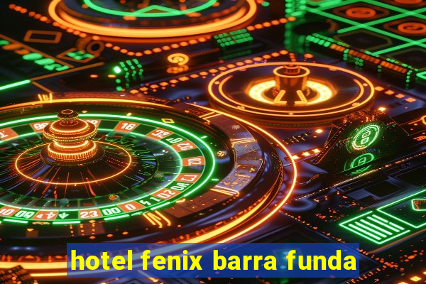 hotel fenix barra funda