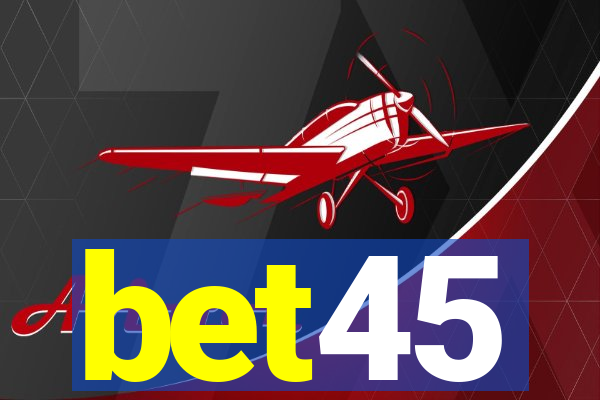 bet45