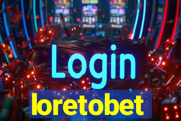 loretobet