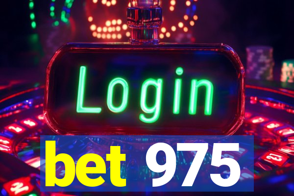 bet 975