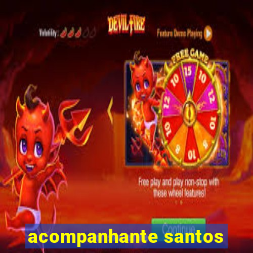 acompanhante santos