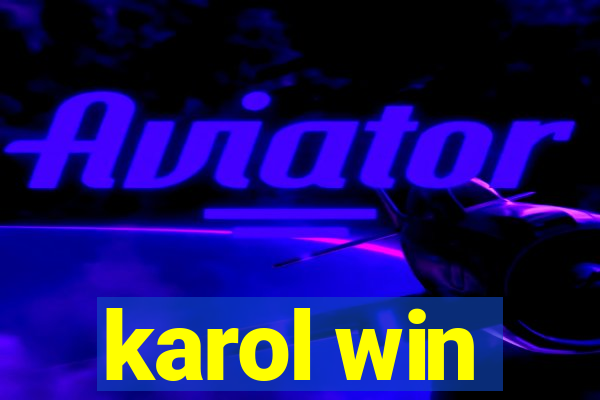 karol win