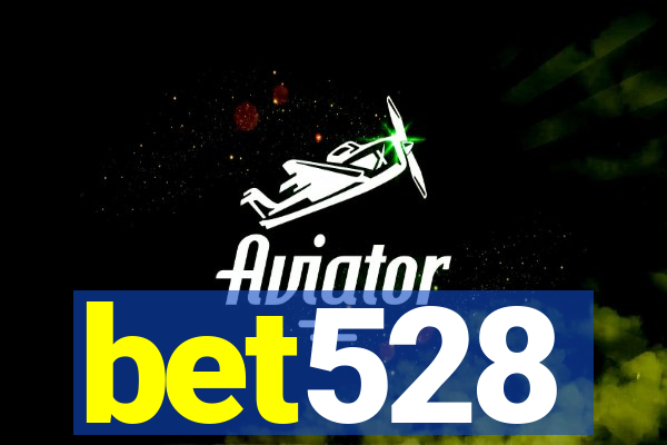 bet528