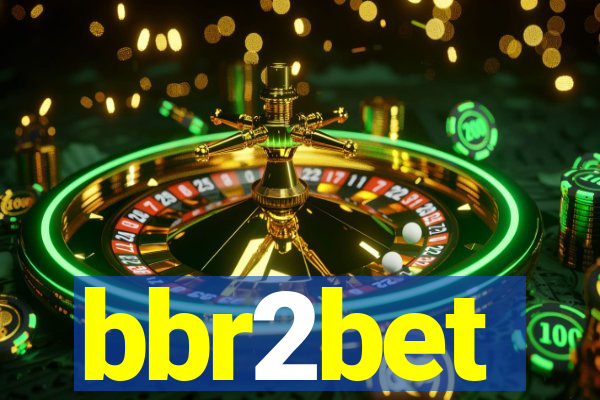 bbr2bet