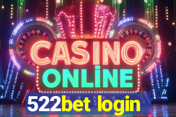 522bet login