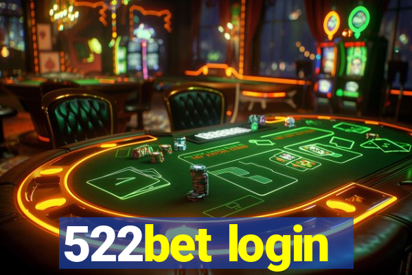 522bet login