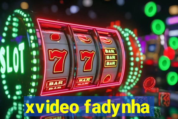 xvideo fadynha