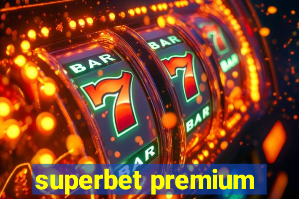 superbet premium