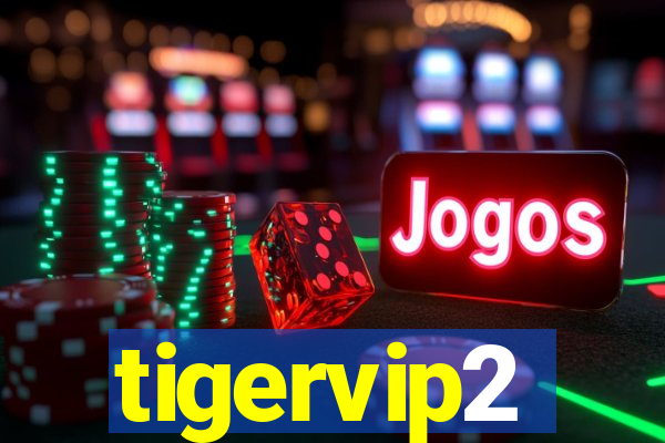 tigervip2