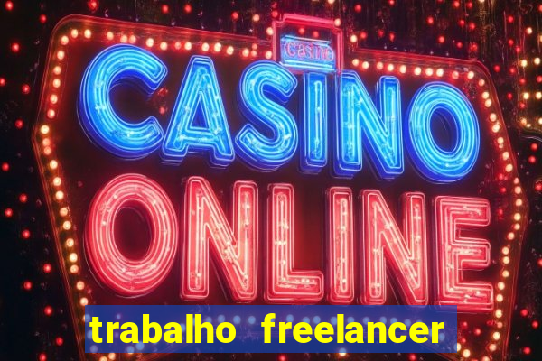 trabalho freelancer online digitador