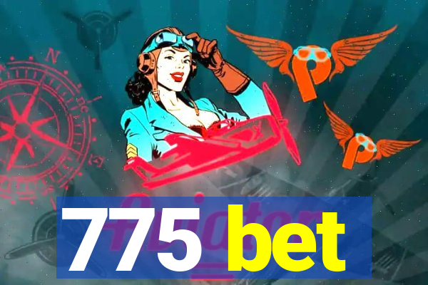 775 bet