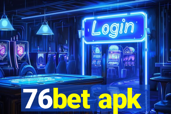 76bet apk