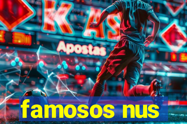 famosos nus