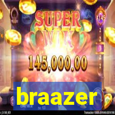 braazer