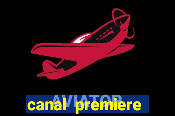 canal premiere futebol ao vivo gratis