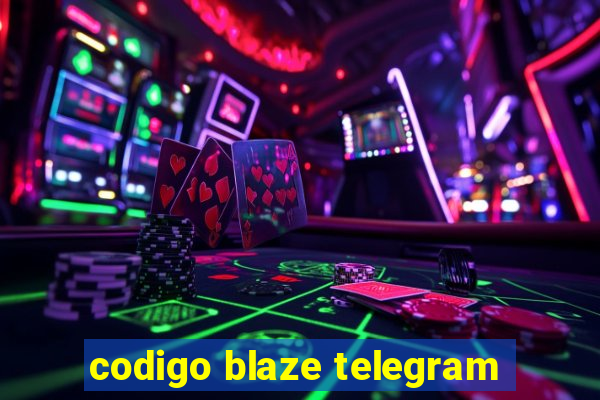 codigo blaze telegram